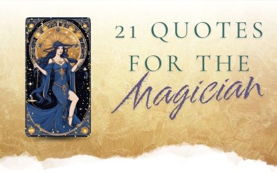 21 Quotes for the Magician Archetype