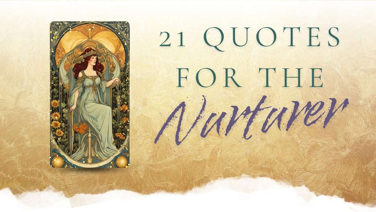 Nurturer or Caregiver Inspirational Quotes